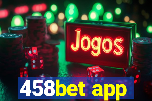 458bet app